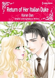 Return Of Her Italian Duke - Karan Dan & Rebecca Winters