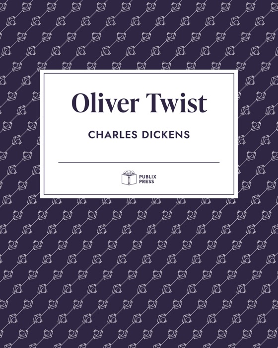 Oliver Twist — Publix Press