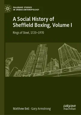 Read: A Social History of Sheffield Book Boxing, Volume I