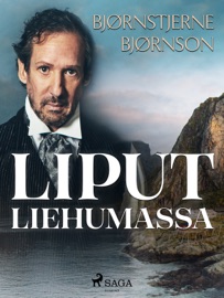 Liput liehumassa - Bjørnstjerne Bjørnson