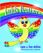 Lulu's Feathers - Lynn DuClos & Duc duClos