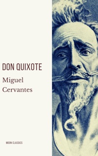 Don Quixote by Miguel Cervantes