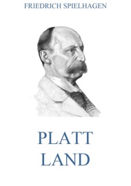 Platt Land - Friedrich Spielhagen
