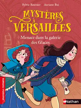 Read: Mystères à Versailles Book - Menace dans la Galerie des glaces - Roman historique - De 7 à 11 ans