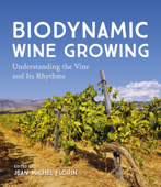 Biodynamic Wine Growing - Jean-Michel Florin & Bernard Jarman