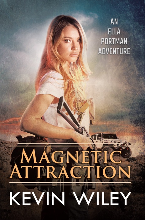 Magnetic Attraction: An Ella Portman Adventure