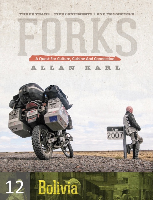 FORKS BOLIVIA: A Quest for Culture, Cuisine, and Connection
