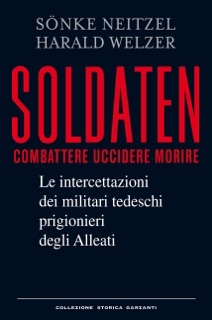 Soldaten by Sonke Neitzel & Harald Welzer