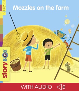 Mozzles on the farm by Céline Claire & Aurélie Guillerey