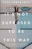 Lysa TerKeurst - It's Not Supposed to Be This Way artwork