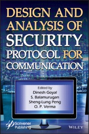 Design and Analysis of Security Protocol for Communication - Dinesh Goyal, S. Balamurugan, Sheng-Lung Peng & O. P. Verma