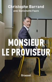 Monsieur le proviseur by Christophe Barrand & Guillemette Faure