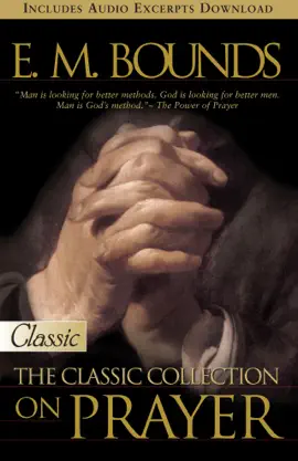 Read: E M Bounds, the Classic Collection on Book Prayer