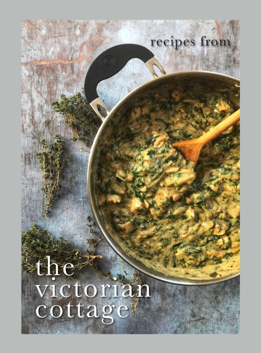Recipes from The Victorian Cottage