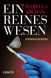 Ein reines Wesen - Isabella Archan