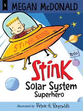 Stink: Solar System Superhero (Book #5)
