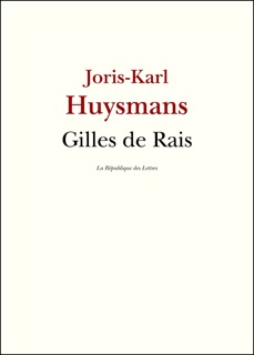 Gilles de Rais by Joris-Karl Huysmans