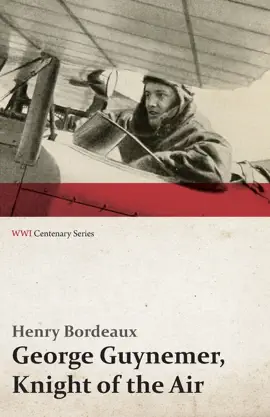 Read: George Guynemer, Knight of the Air Book (WWI Centenary Series)