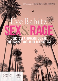 Sex & Rage (edizione italiana) by Eve Babitz