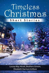 Timeless Christmas Short Stories