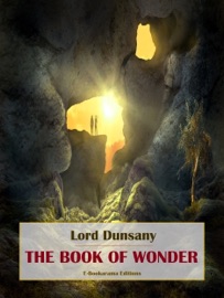 The Book of Wonder - Lord Dunsany