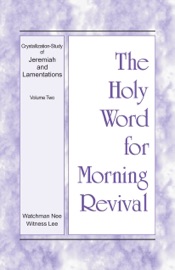 Crystallization-study of Jeremiah and Lamentations - Witness Lee