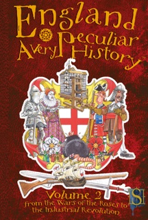 England, A Very Peculiar History Volume 2 by Ian Graham & David Antram