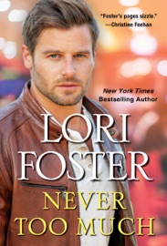 Never Too Much - Lori Foster
