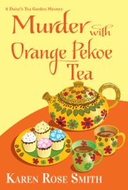 Murder with Orange Pekoe Tea - Karen Rose Smith