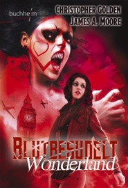 BLUTBESUDELT WONDERLAND - Christopher Golden & James A. Moore