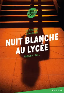Read: La trilogie Lana Blum Book - Nuit blanche au lycée