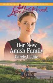 Her New Amish Family - Carrie Lighte