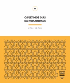 Os últimos dias da humanidade - Karl Kraus