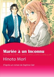 Mariée À un Inconnu - Hinoto Mori & Daphne Clair