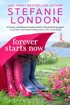 Forever Starts Now by Stefanie London book