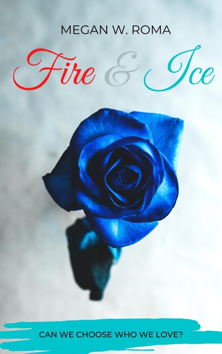 Fire & Ice