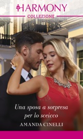 Una sposa a sorpresa per lo sceicco - Amanda Cinelli by  Amanda Cinelli PDF Download