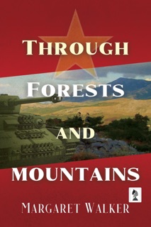 Through Forests and Mountains by Margaret Walker
