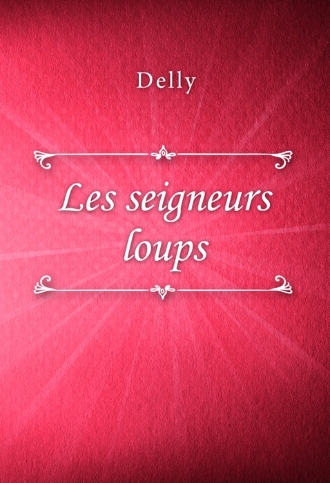 Les seigneurs loups