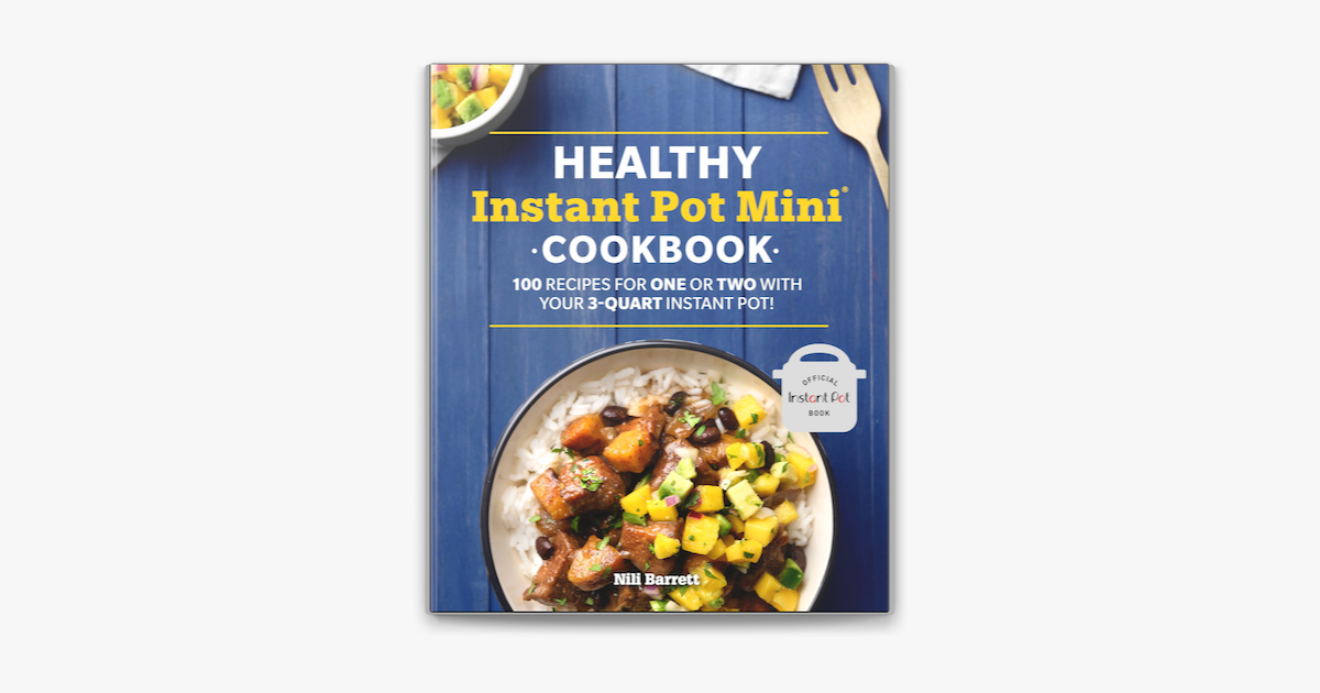 Healthy Instant Pot Mini Cookbook by Nili Barrett: 9781615649228