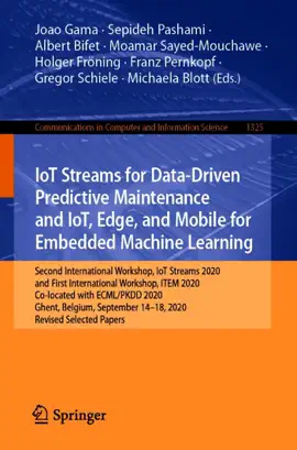 Read: IoT Streams for Data-Driven Predictive Maintenance and IoT, Edge, and Mobile for Embedded Machine Learning Book