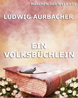 Ein Volksbüchlein by Ludwig Aurbacher