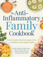 The Anti-Inflammatory Family Cookbook - Stefania Patinella Cover Art