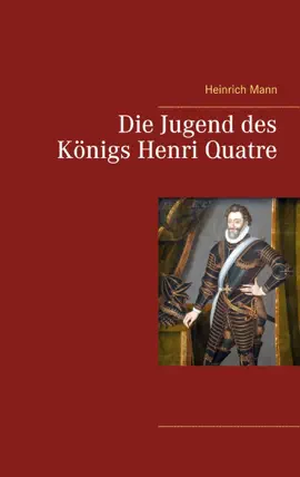 Read: Die Jugend des Königs Book Henri Quatre