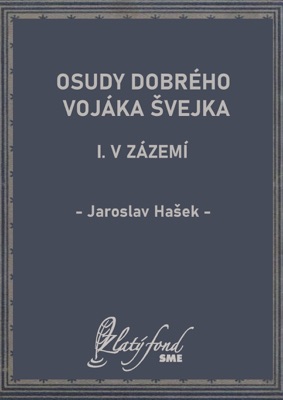 Osudy dobrého vojáka Švejka I.