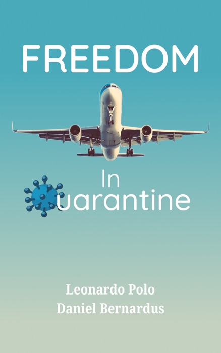 Freedom in Quarantine