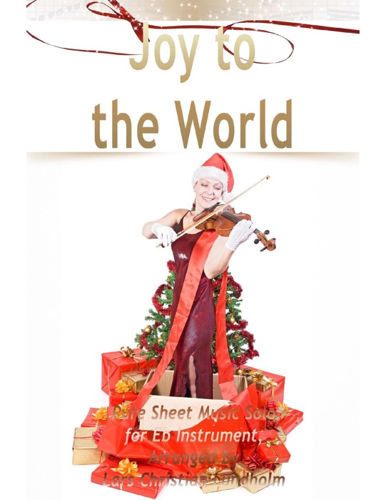 Joy to the World: Pure Sheet Music Solo for Eb Instrument