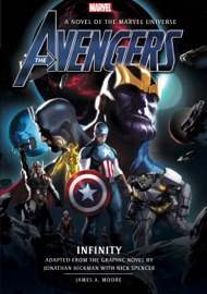 Avengers: Infinity Prose Novel - James A. Moore