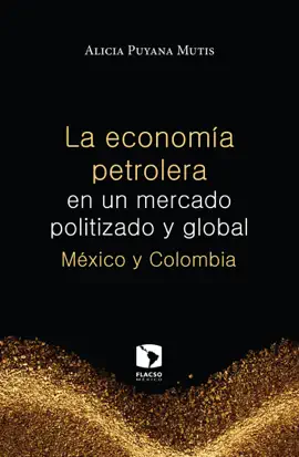 Read: La economía petrolera en un mercado Book politizado y global: México y Colombia