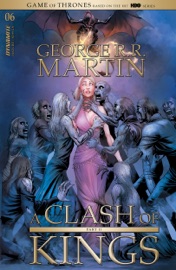 George R.R. Martin's A Clash Of Kings (Vol 2) #6 - George R.R. Martin, Landry Walker & Mel Rubi